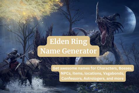 The Elden Ring Name Generator .